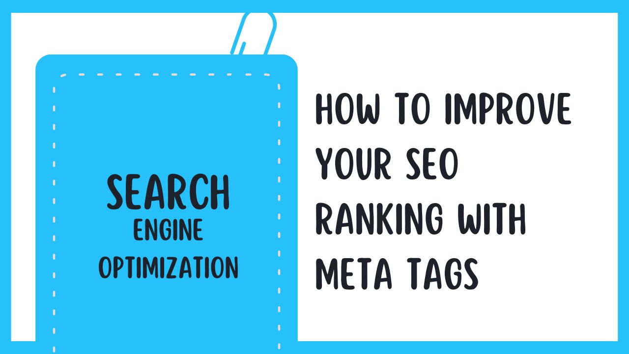 How to Improve Your SEO Ranking with Meta Tags