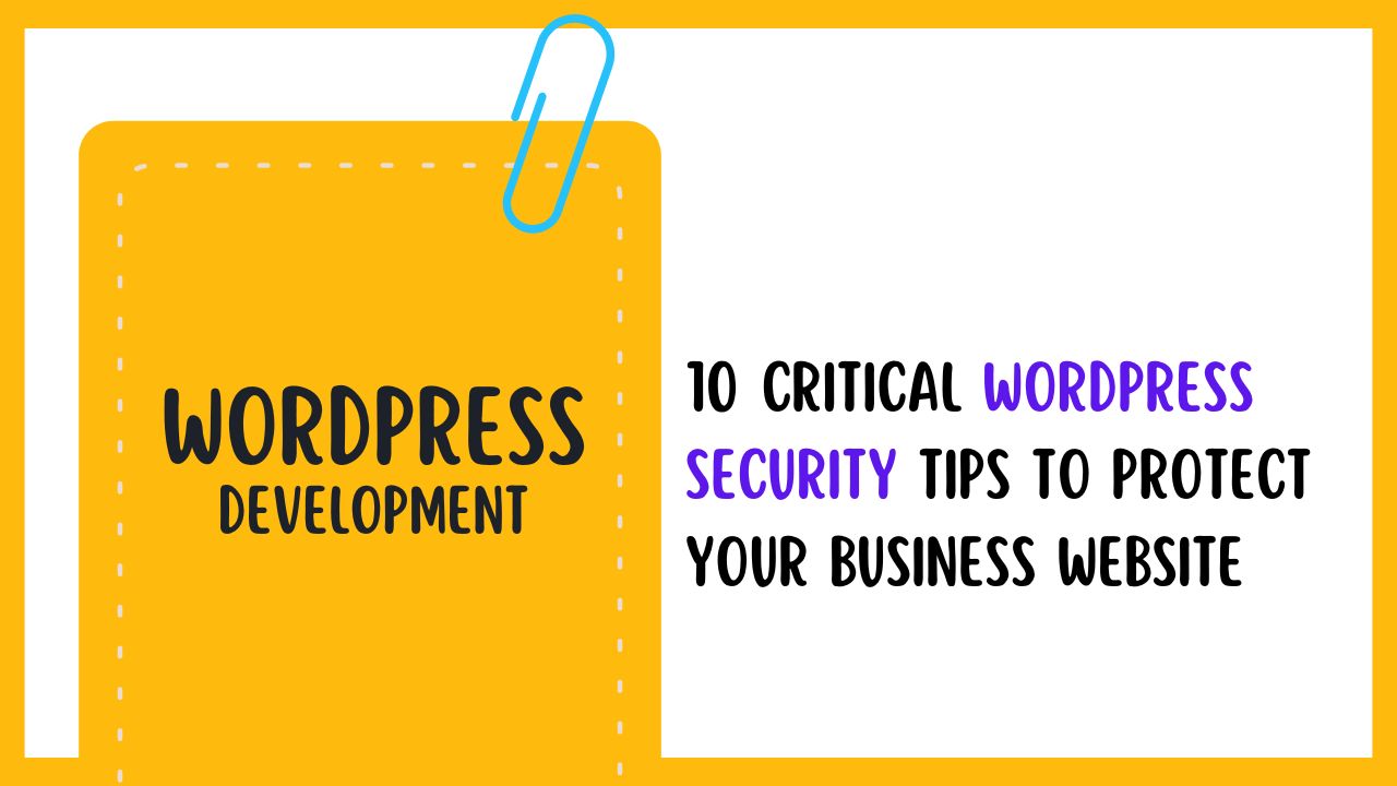 10 Critical WordPress Security Tips to Protect Your Business Website