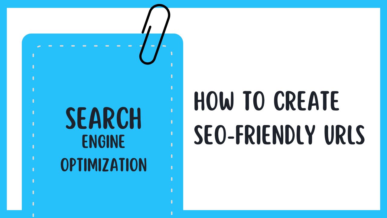 How to create SEO-friendly URLs